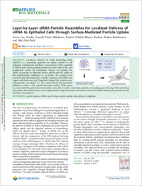 leeetal.2023_layer-by-layersirnaparticleassembliesforlocalizeddeliveryofsirnatoepithelialcellsthroughsurface-mediatedparticleuptake